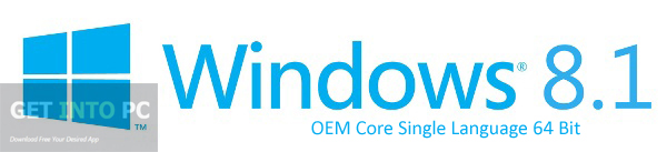 Windows 8.1 OEM Core Single Language 64 Bit Download