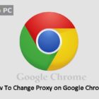 how to change proxy on Chrome