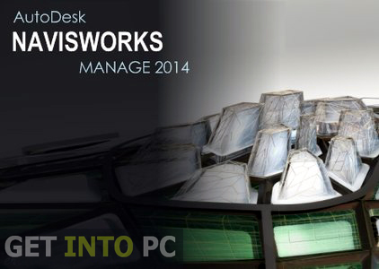 Autodesk NavisWorks Manage 2014 Free Download