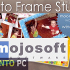 Mojosoft Photo Frame Studio Download For Free