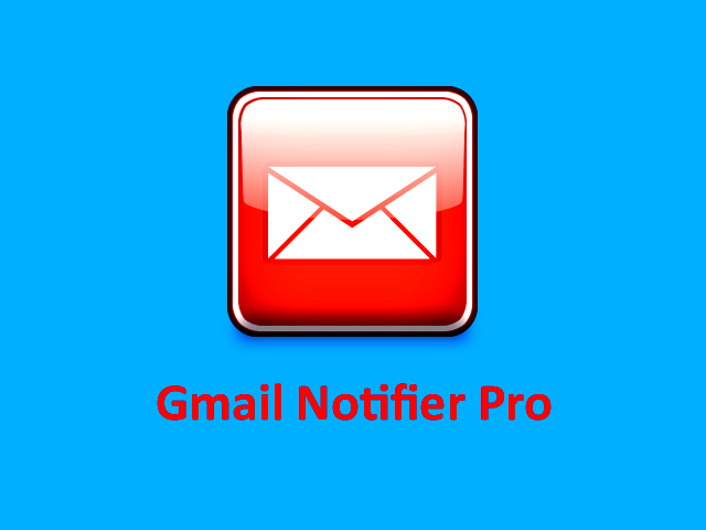 Gmail Notifier Pro Free Download