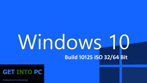 Windows 10 Build 10125 ISO 32 64 Bit Free Download