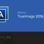 Acronis True Image Bootable ISO 2016 Free Download