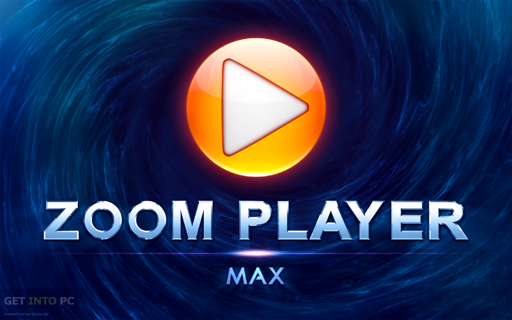 Zoom Player MAX 10 Free Download