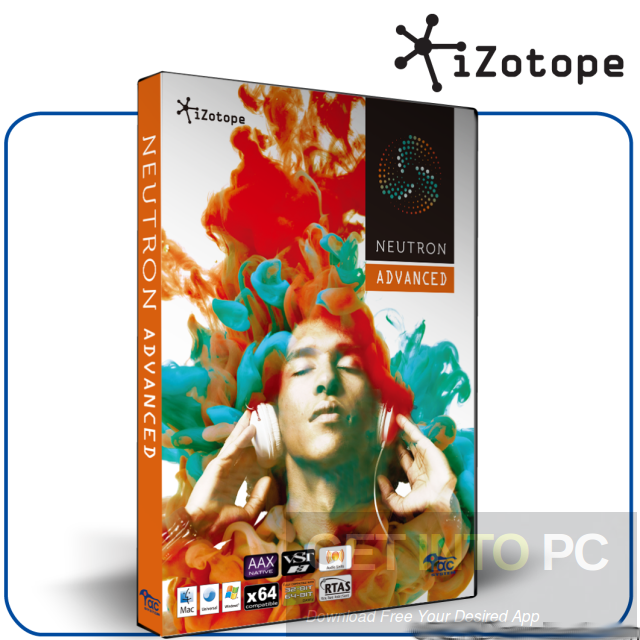 iZotope Neutron Advanced Free Download​