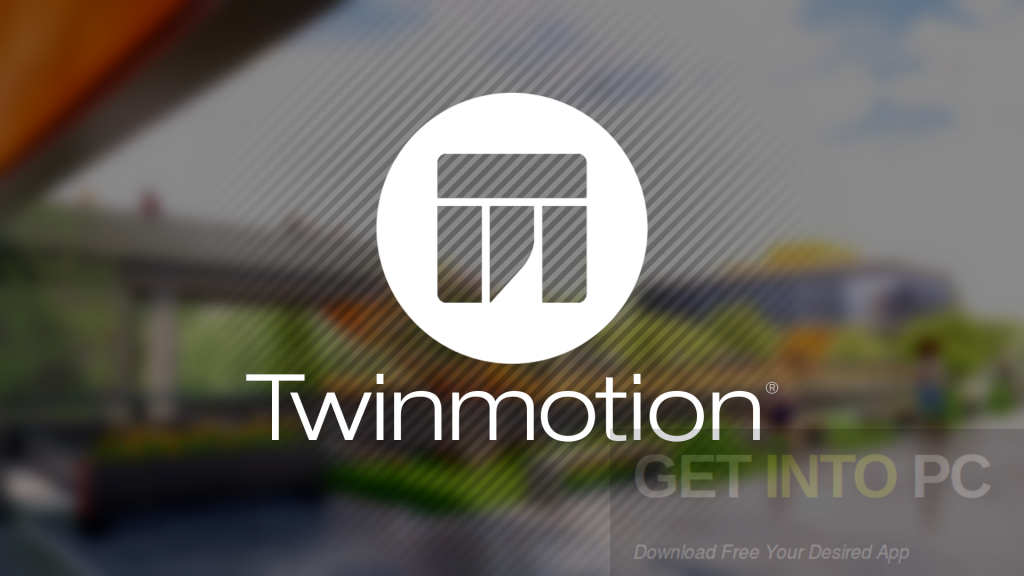 Twinmotion 2018 Free Download