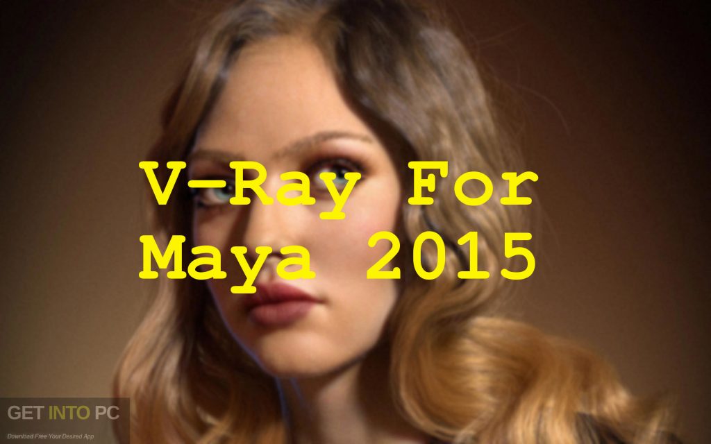 V-Ray For Maya 2015 Free Download-GetintoPC.com