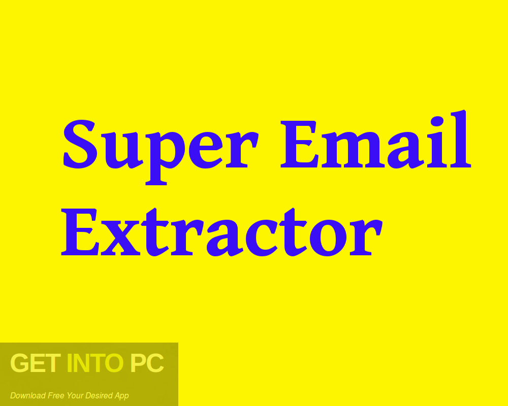 Super Email Extractor Free Download-GetintoPC.com