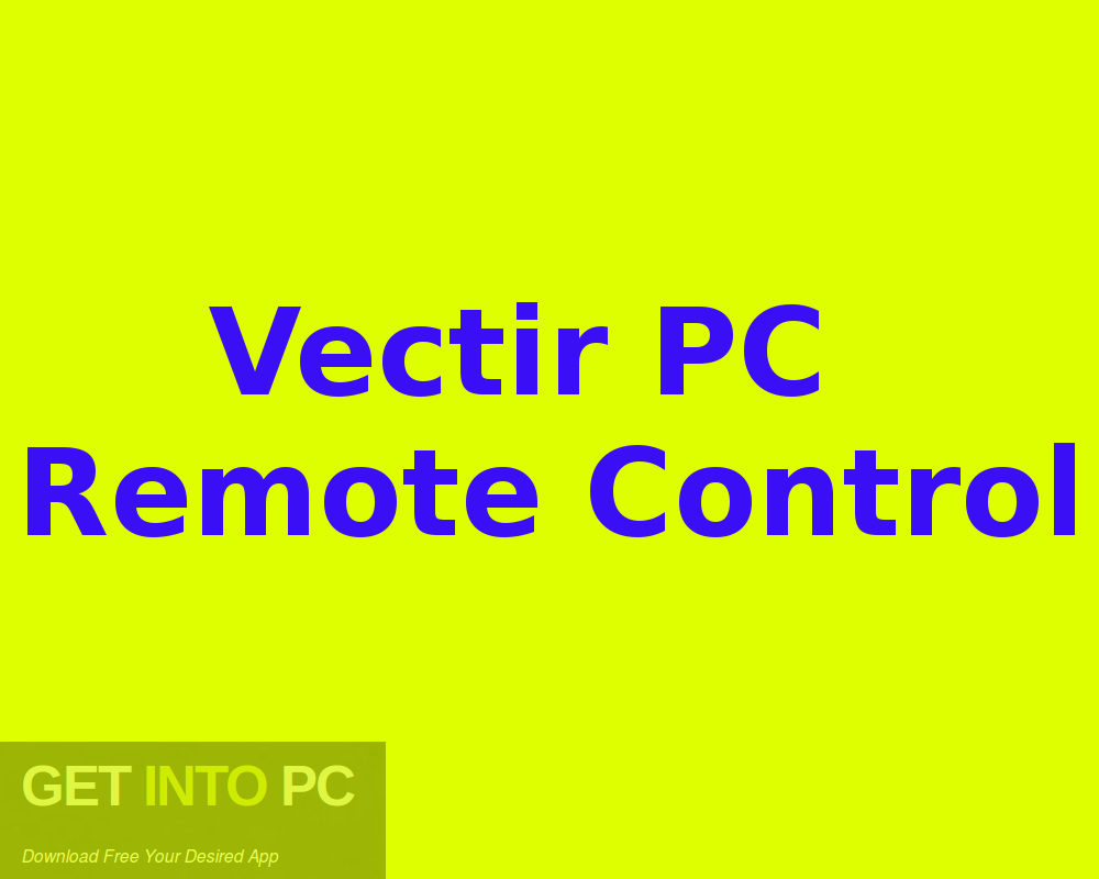 Vectir PC Remote Control Free Download-GetintoPC.com