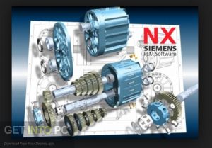 Siemens PLM NX 10 Free Download-GetintoPC.com