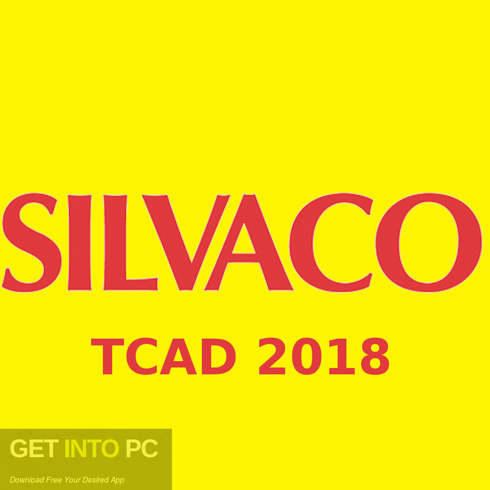 Silvaco TCAD 2018 Free Download-GetintoPC.com