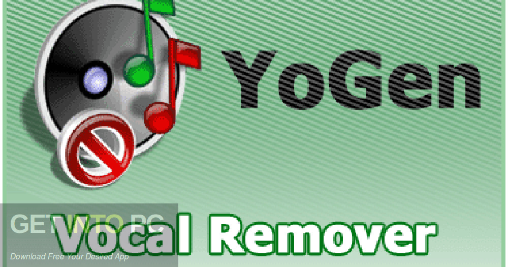 YoGen Vocal Remover Free Download-GetintoPC.com