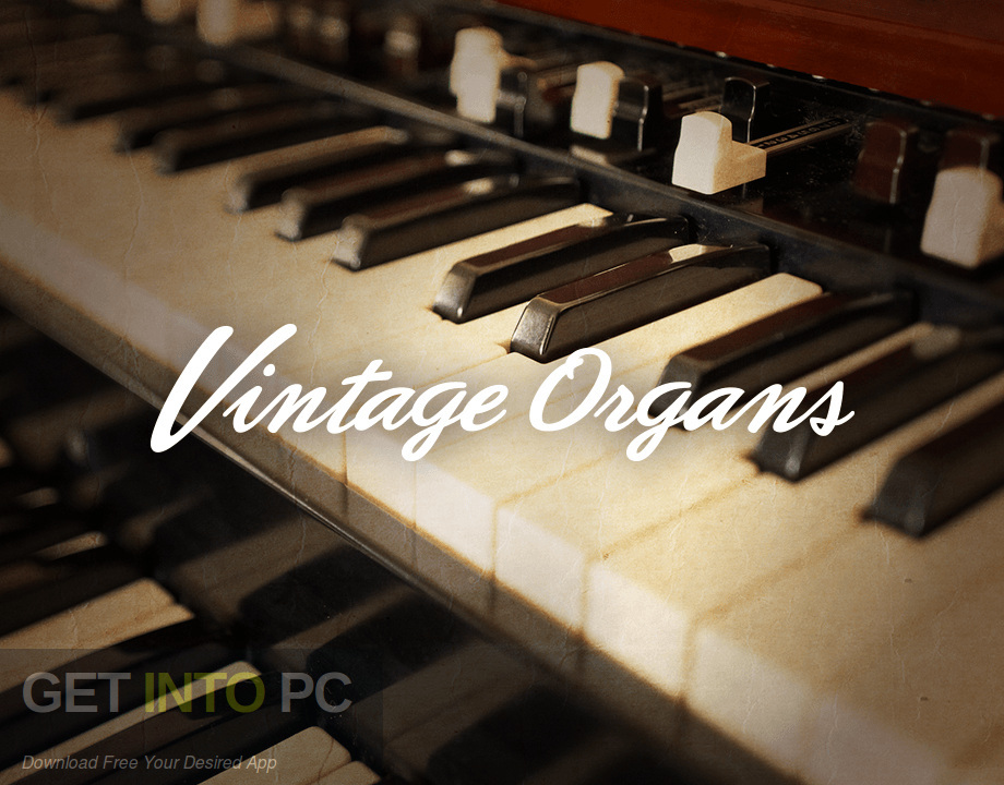 Vintage Organs Kontakt Library Free Download-GetintoPC.com