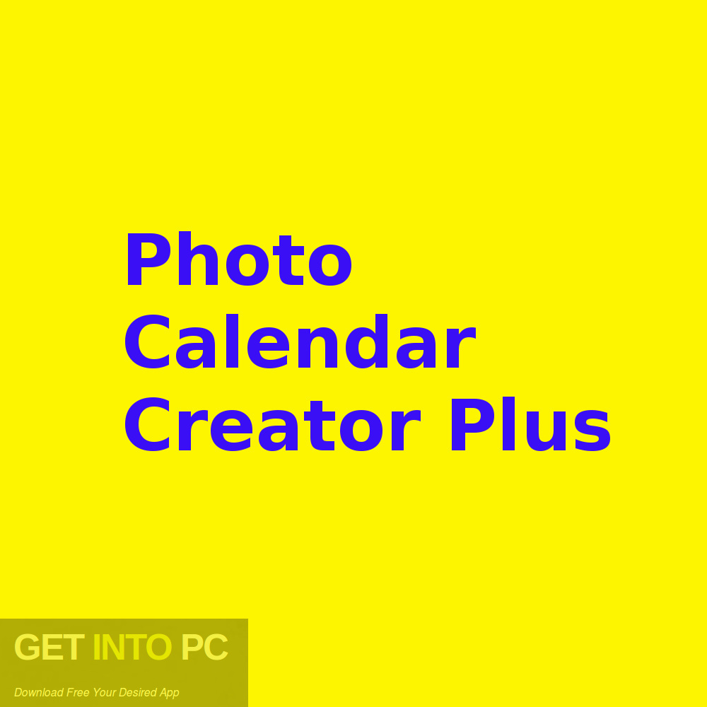 Photo Calendar Creator Plus Free Download-GetintoPC.com