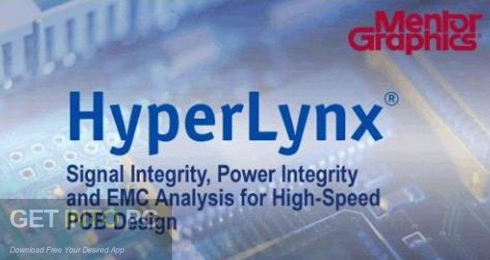 Mentor Graphics HyperLynx Free Download-GetintoPC.com