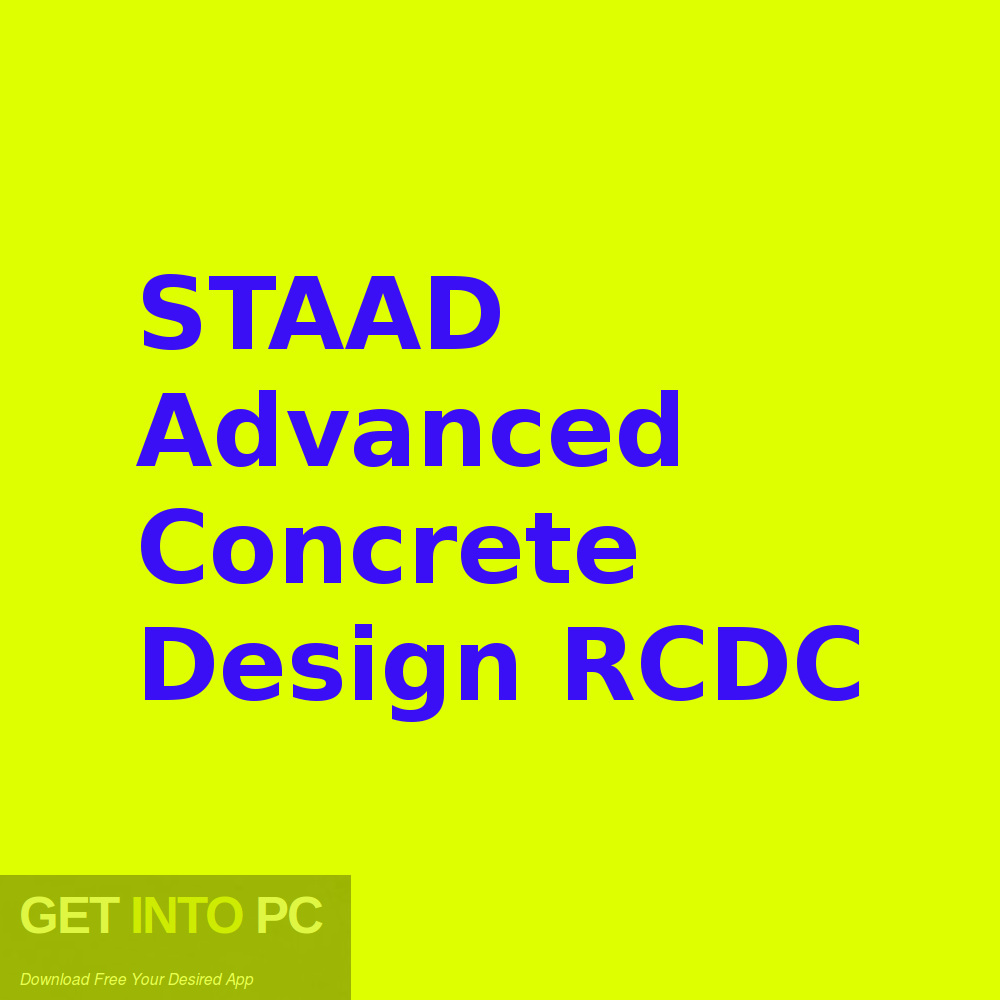 STAAD Advanced Concrete Design RCDC Free Download-GetintoPC.com