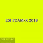 ESI FOAM-X 2018 Free Download