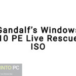 Gandalf’s Windows 10 PE Live Rescue ISO Free Download