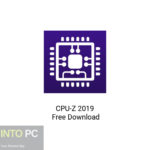 CPU-Z 2019 Free Download