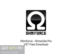 Ohmforce-Ohmicide-Pro-VST-Offline-Installer-Download-GetintoPC.com