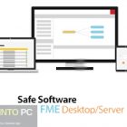Safe Software FME Desktop 2019 Free Download-GetintoPC.com