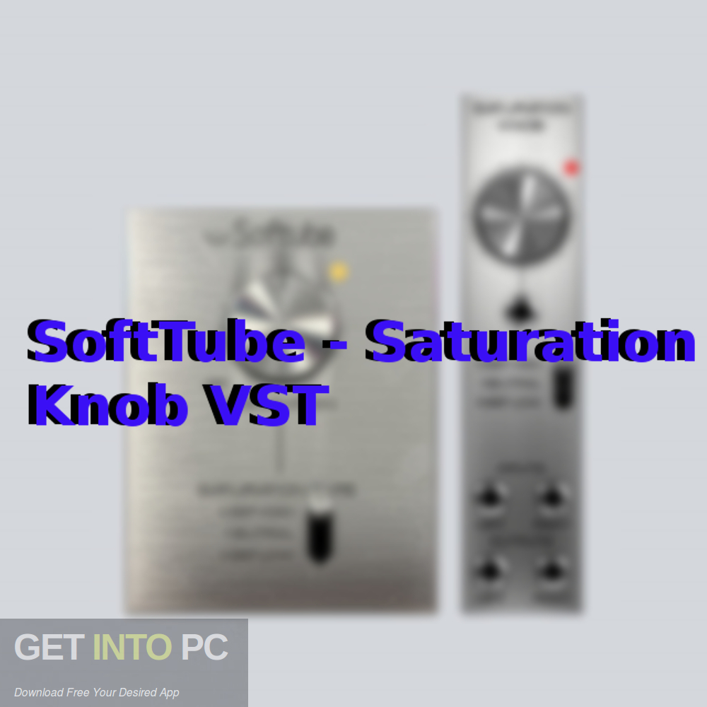 SoftTube - Saturation Knob VST Free Download-GetintoPC.com