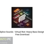 Splice Sounds – Virtual Riot: Heavy Bass Design Free Download