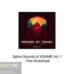 Splice Sounds of KSHMR Vol. 1,2,3 Free Download