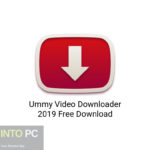 Ummy Video Downloader 2019 Free Download