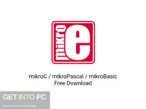 mikroC-mikroPascal-mikroBasic-Offline-Installer-Download-GetintoPC.com