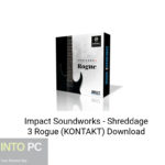 Impact Soundworks – Shreddage 3 Rogue (KONTAKT) Download