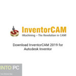 Download InventorCAM 2019 for Autodesk Inventor