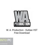 W. A. Production – Outlaw VST Free Download