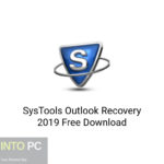 SysTools Outlook Recovery 2019 Free Download