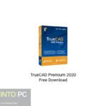 TrueCAD Premium 2020 Free Download