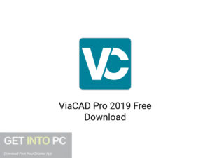 ViaCAD Pro 2019 Latest Version Download-GetintoPC.com