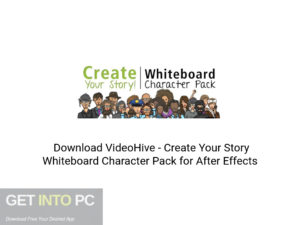 VideoHive Create Your Story Whiteboard Character Pack for After Effects Latest Version Download-GetintoPC.com