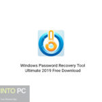 Windows Password Recovery Tool Ultimate 2019 Free Download