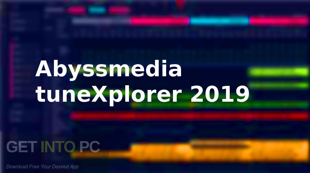 Abyssmedia tuneXplorer 2019 Free Download-GetintoPC.com