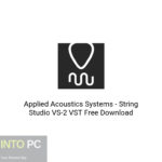 Applied Acoustics Systems – String Studio VS-2 VST Free Download