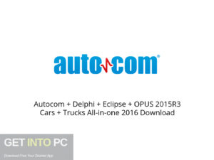Autocom + Delphi + Eclipse + OPUS 2015R3 Cars + Trucks All in one 2016 Latest Version Download-GetintoPC.com