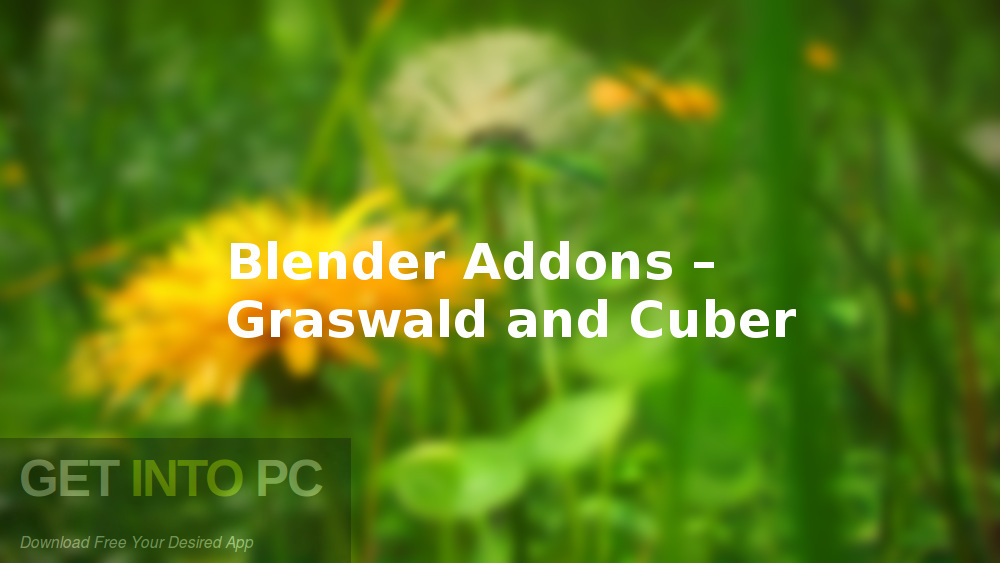 Blender Addons – Graswald and Cuber Free Download-GetintoPC.com