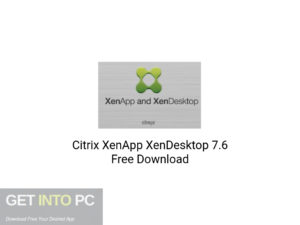 Citrix XenApp XenDesktop 7.6 Latest Version Download-GetintoPC.com