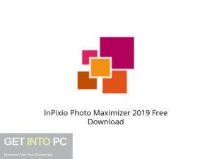 InPixio Photo Maximizer 2019 Latest Version Download-GetintoPC.com