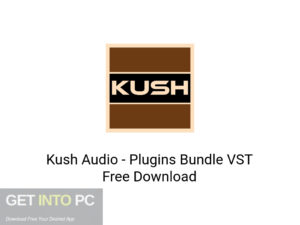 Kush Audio - Plugins Bundle VST Latest Version Download-GetintoPC.com