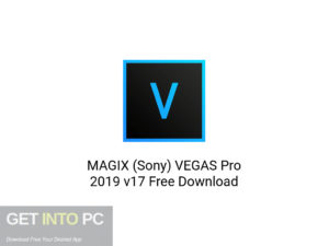 MAGIX (Sony) VEGAS Pro 2019 v17 Latest Version Download-GetintoPC.com