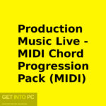 Production Music Live – MIDI Chord Progression Pack (MIDI) Download