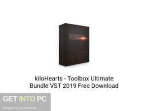 kiloHearts - Toolbox Ultimate Bundle VST 2019 Latest Version Download-GetintoPC.com