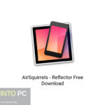 AirSquirrels – Reflector Free Download
