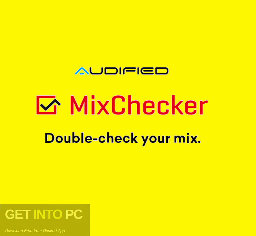Audified - MixChecker Pro Free Download-GetintoPC.com